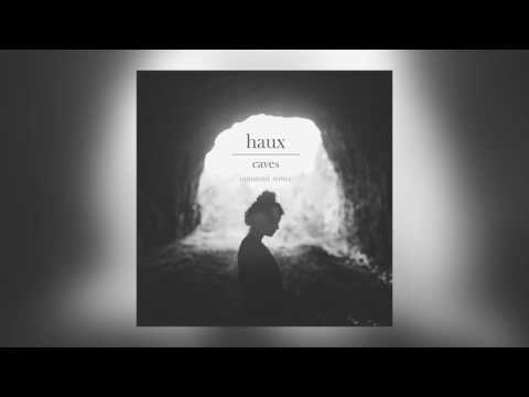 Haux — Caves (Samuraii Remix) [Cover Art]