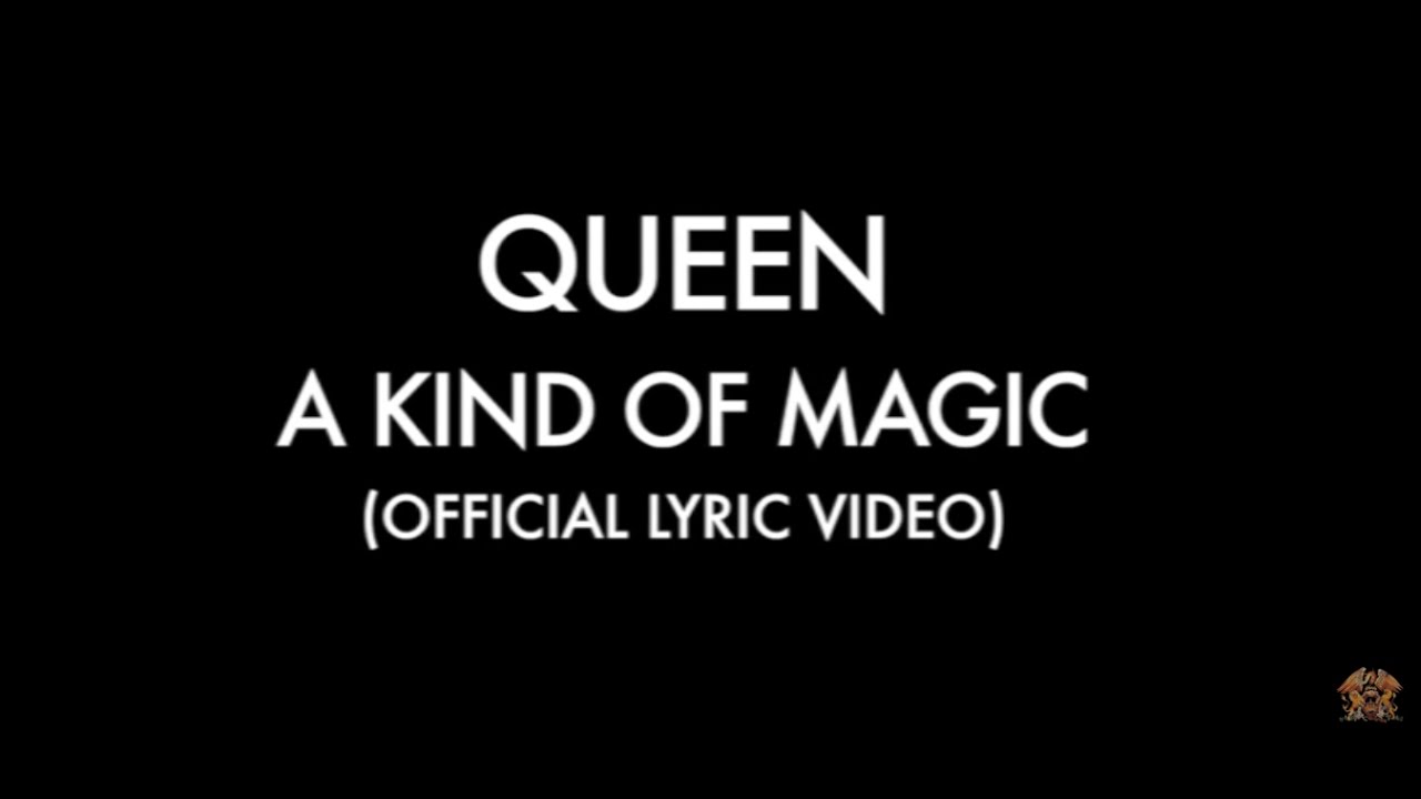 Queen — A Kind Of Magic (Official Lyric Video)