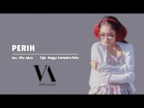 Vita Alvia — Perih — [Official Video]