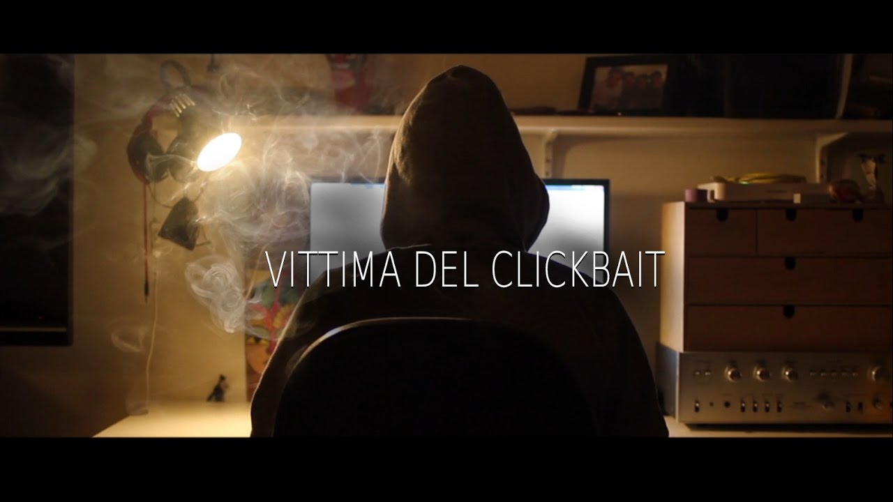 VITTIMA DEL CLICKBAIT (Official Video)