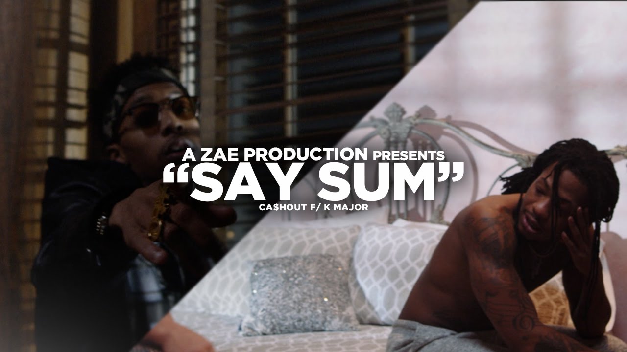 Cash Out «Say Sum» f/ K-Major (Official Video)