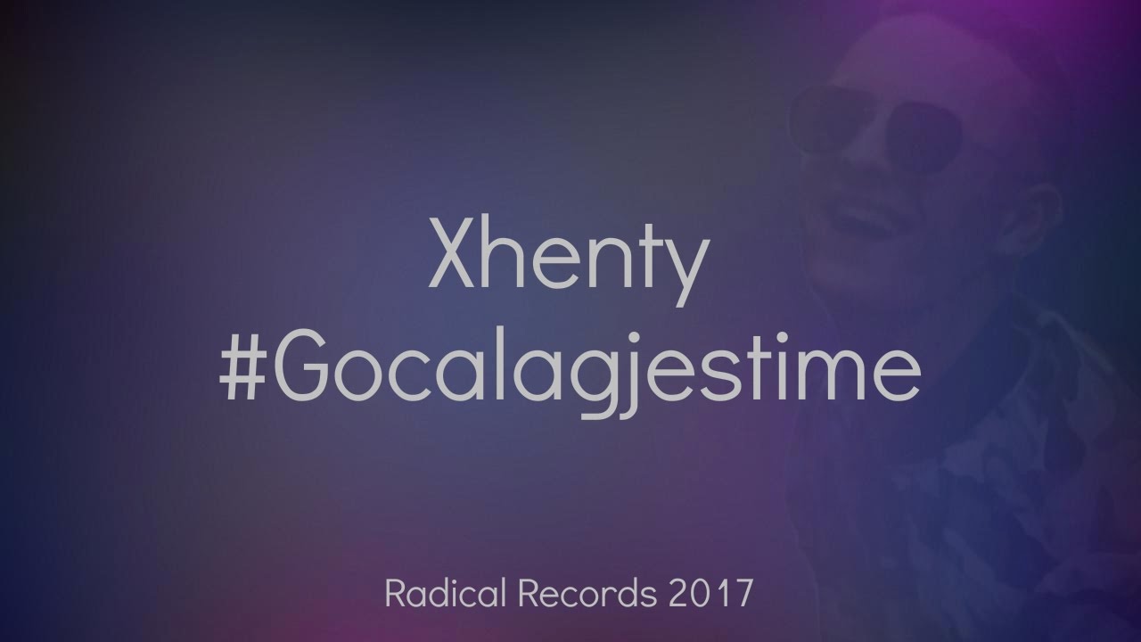 Xhenty — Goca Lagjes Time (Official Video Lyrics)