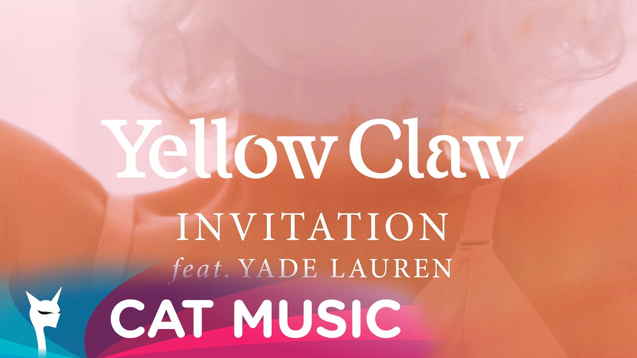Yellow Claw feat. Yade Lauren — Invitation (Official Video)