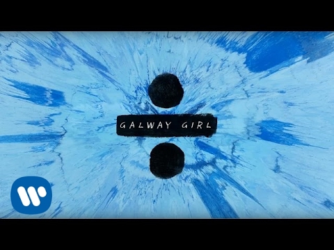 Ed Sheeran — Galway Girl [Official Lyric Video]