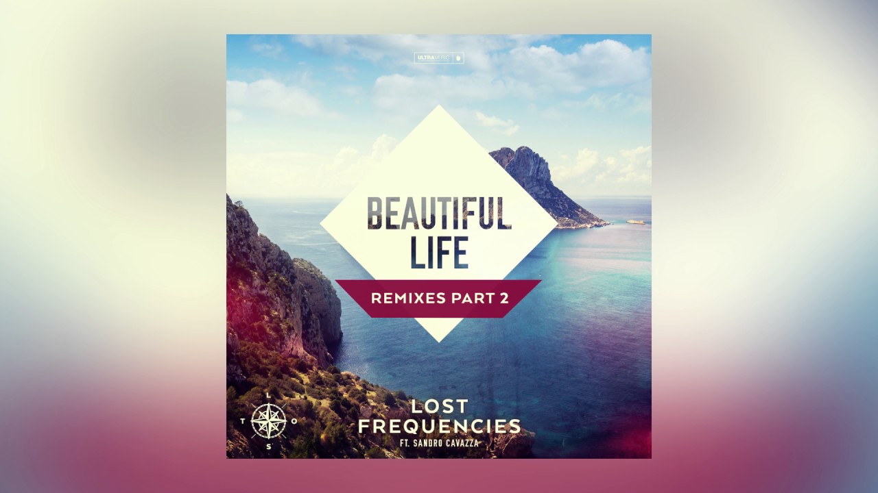 Lost Frequencies — Beautiful Life feat. Sandro Cavazza (R.O. Remix) [Cover Art]