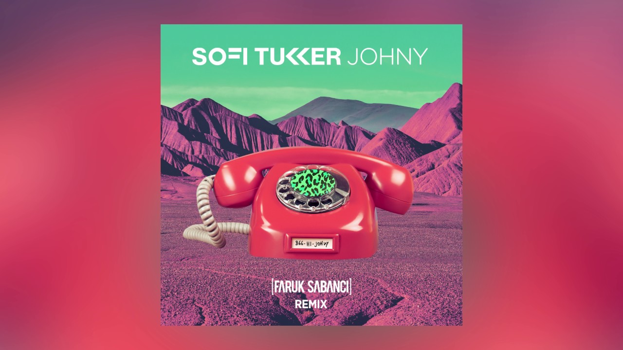 Sofi Tukker — Johny (Faruk Sabanci Remix) [Cover Art]
