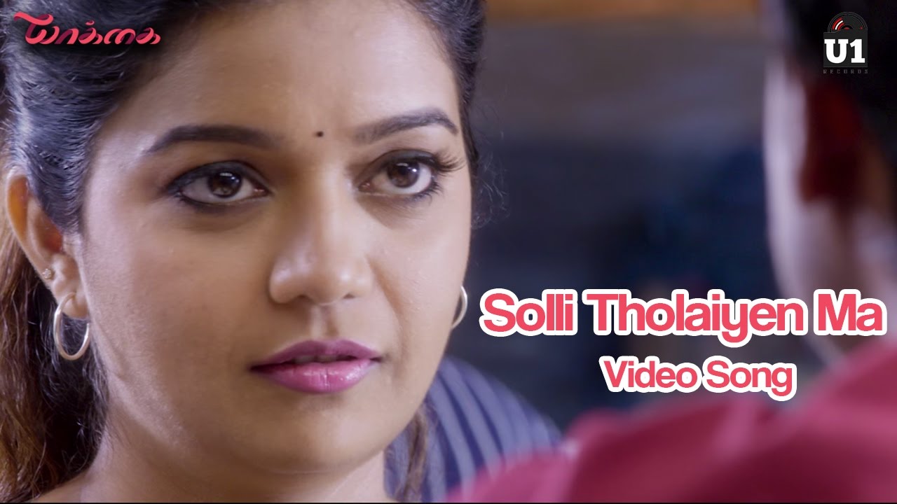 Solli Tholaiyen Ma — Yaakkai | Official Video Song | Yuvan Shankar Raja | Dhanush | Vignesh ShivN