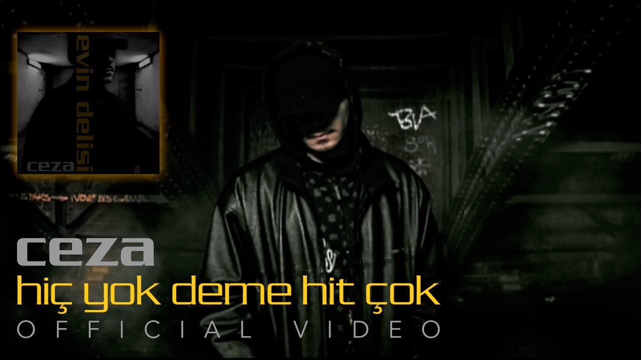 CEZA — Hiç Yok Deme Hit Çok (Official Video)
