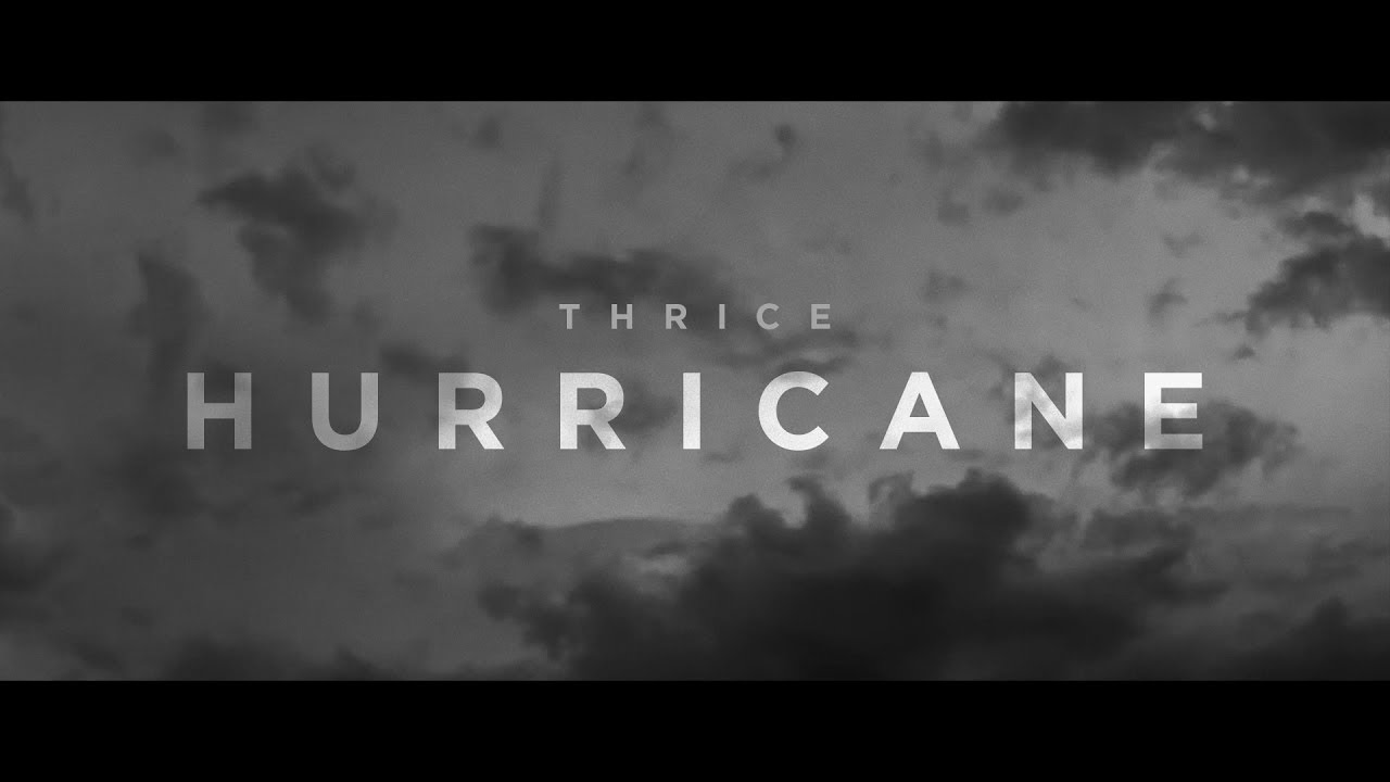 Thrice — Hurricane [Official Video]