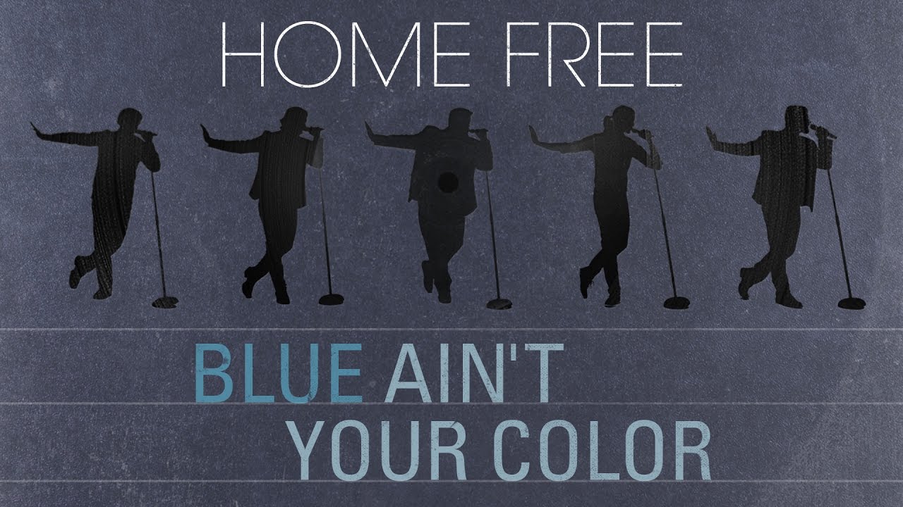 Keith Urban — Blue Ain’t Your Color (Home Free)