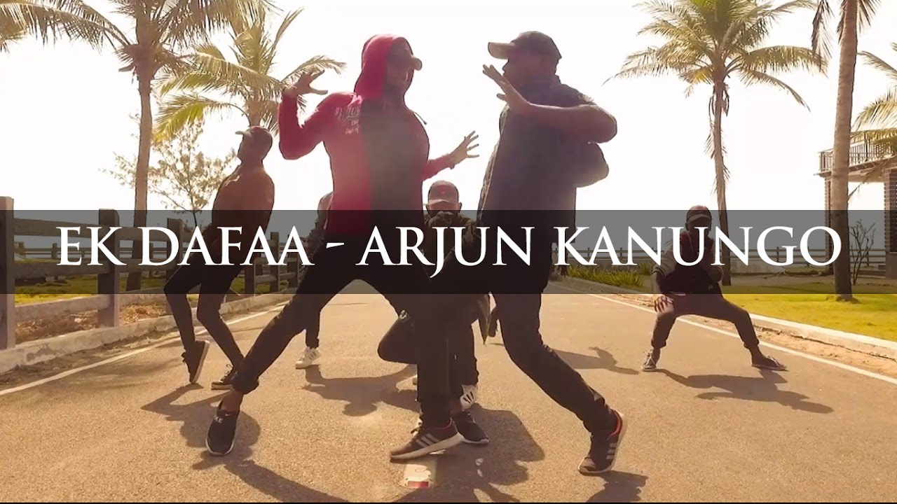Ek Dafaa — Arjun Kanungo | Chinnamma | Official Video | Strangerz Crew Choreography