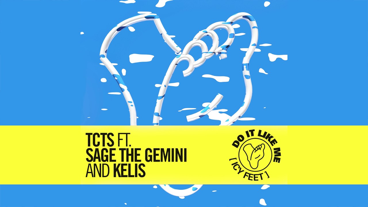 TCTS — Do It Like Me (Icy Feet) feat. Sage The Gemini & Kelis (Cover Art) [Ultra Music]