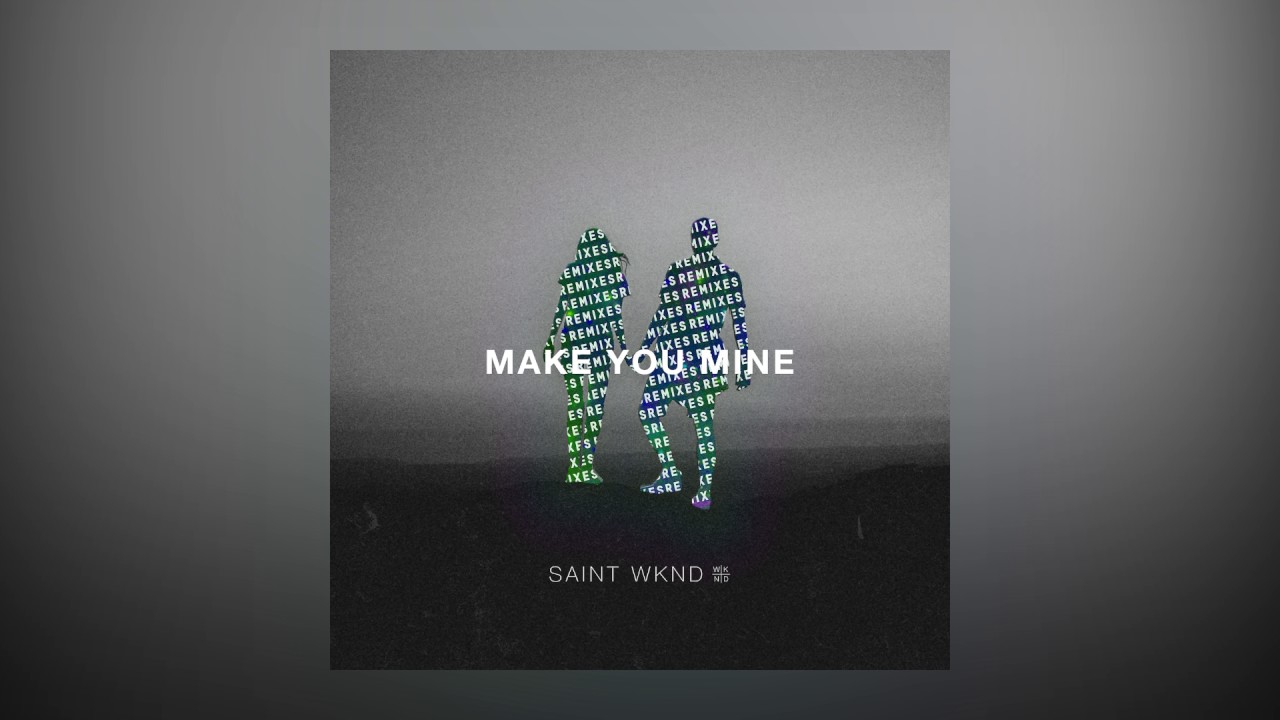 SAINT WKND — Make You Mine feat. Boy Matthews (Ferdinand Weber Remix) [Cover Art] [Ultra Music]