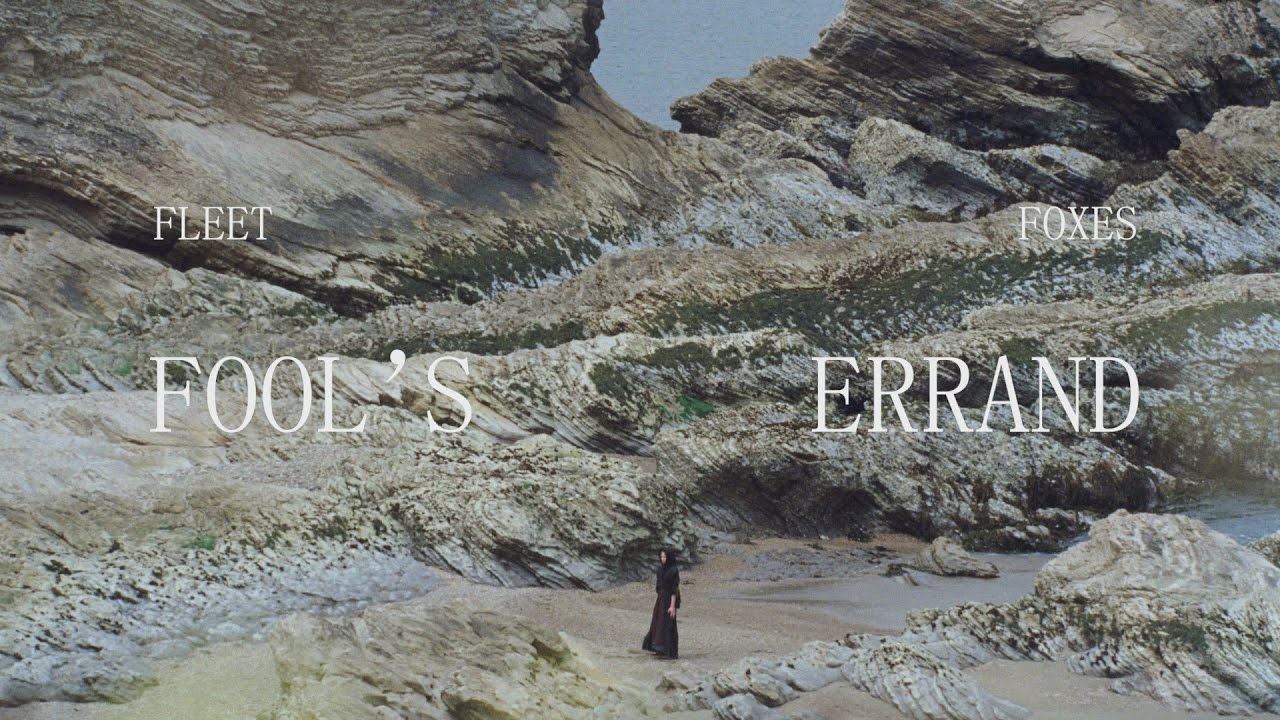 Fleet Foxes — Fool’s Errand (Official Video)