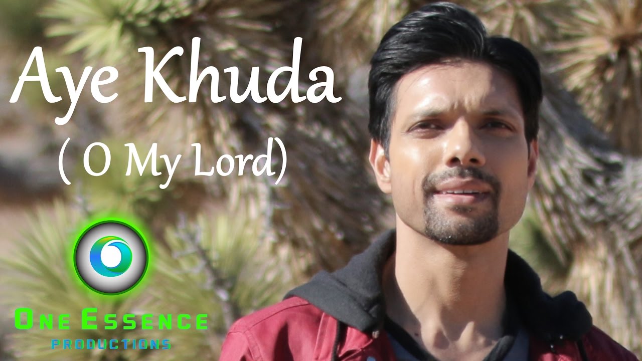 Mohammed Khider – Aye Khuda (O My Lord) FULL HD — Official Video