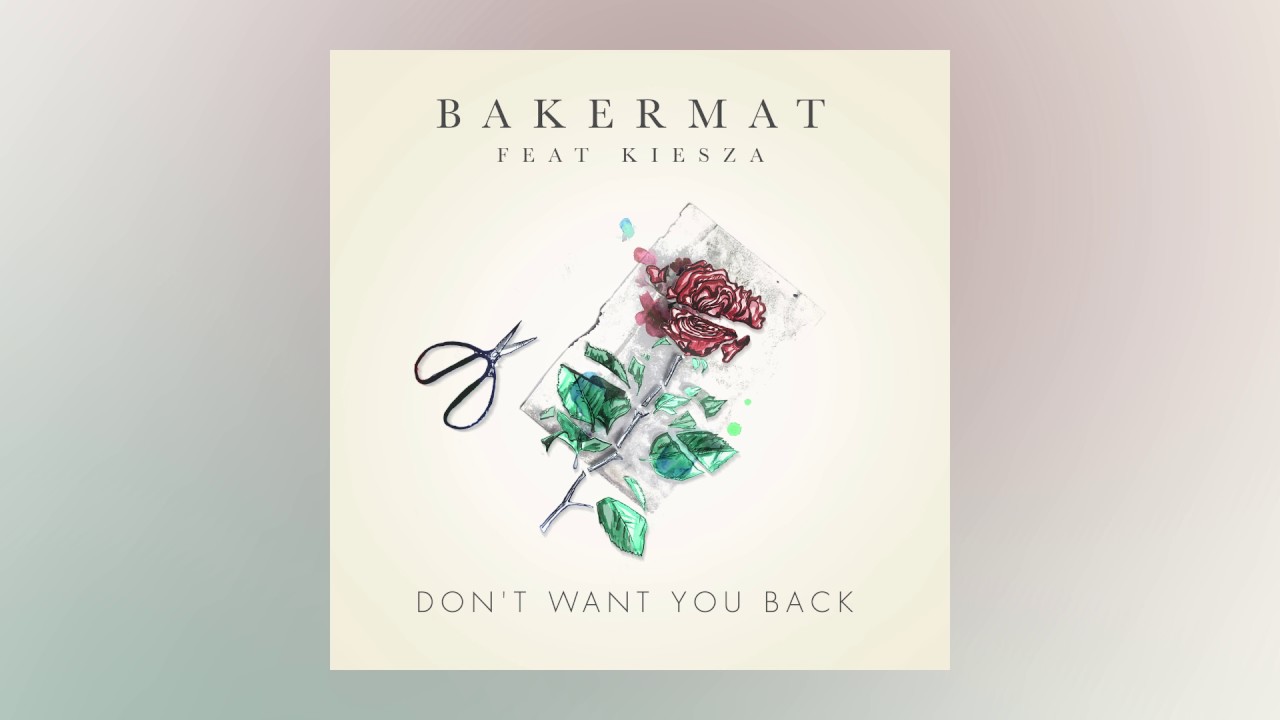Bakermat — Don’t Want You Back feat. Kiesza (Cover Art) [Ultra Music]