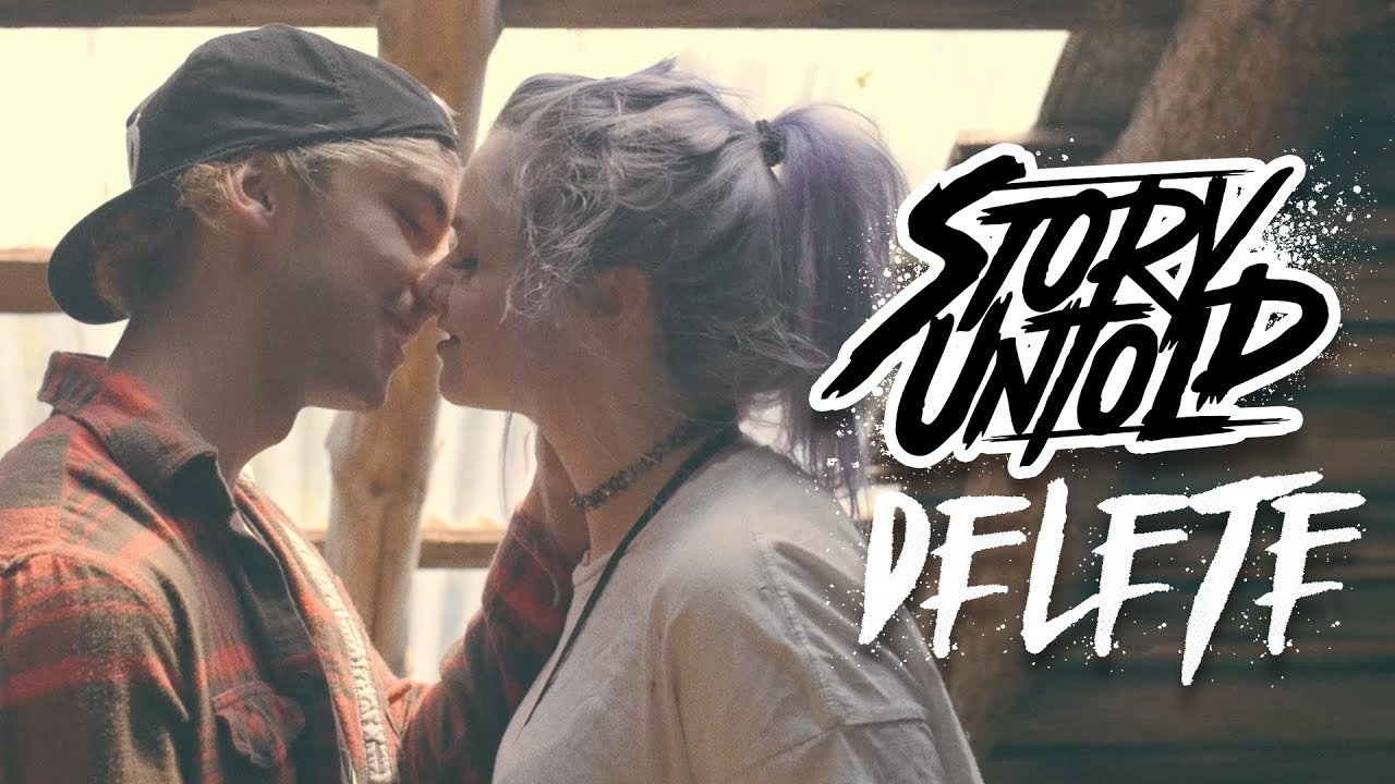 Story Untold — Delete (Official Music Video)