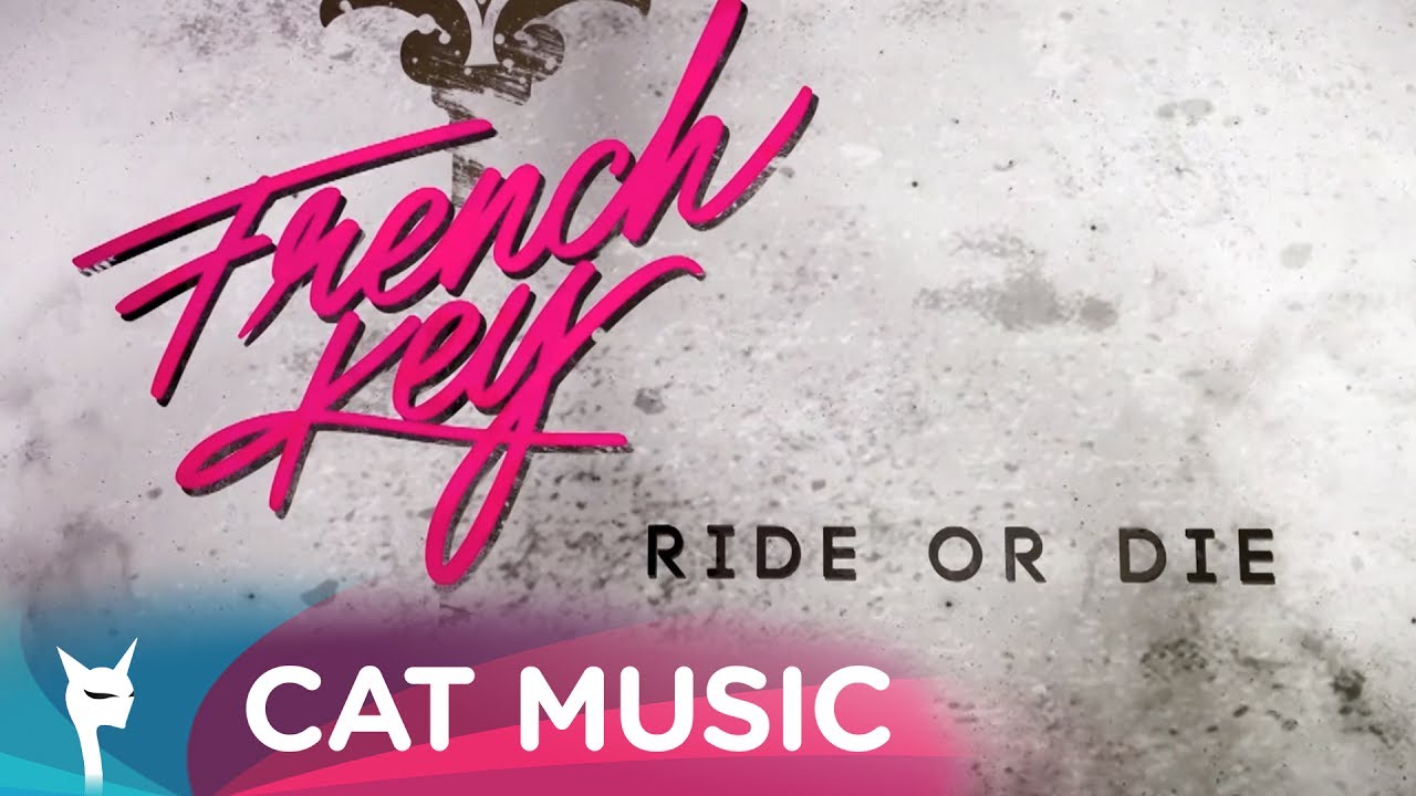 French Key — Ride or Die (Official Video)