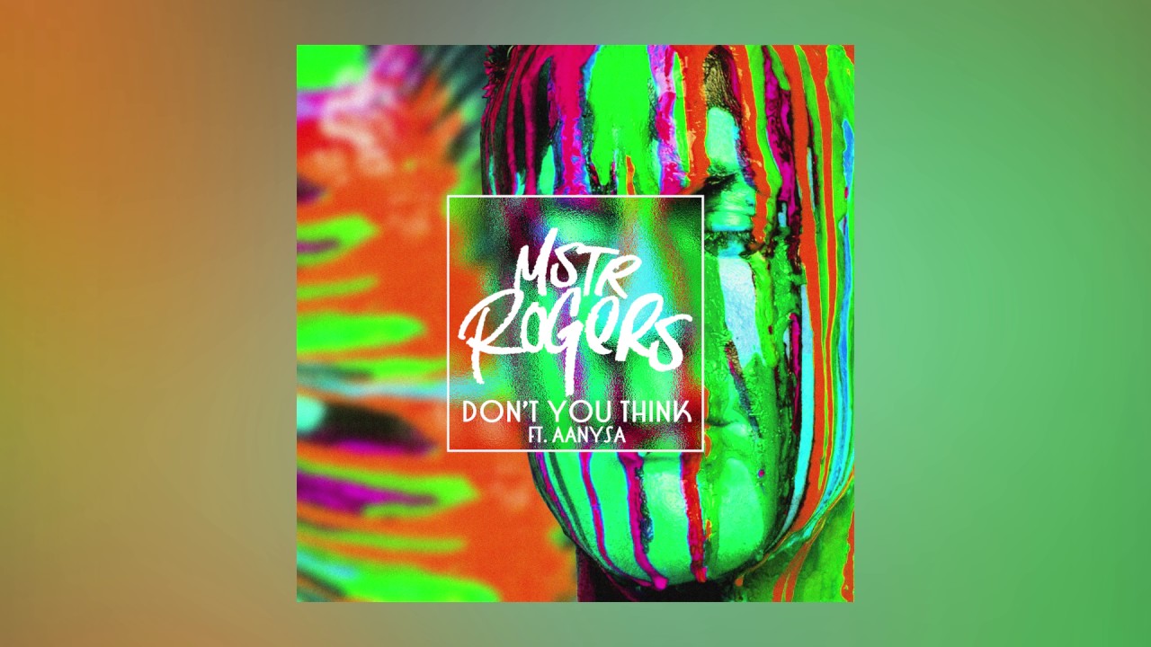 MSTR ROGERS — Don’t You Think feat. Aanysa (Cover Art) [Ultra Music]