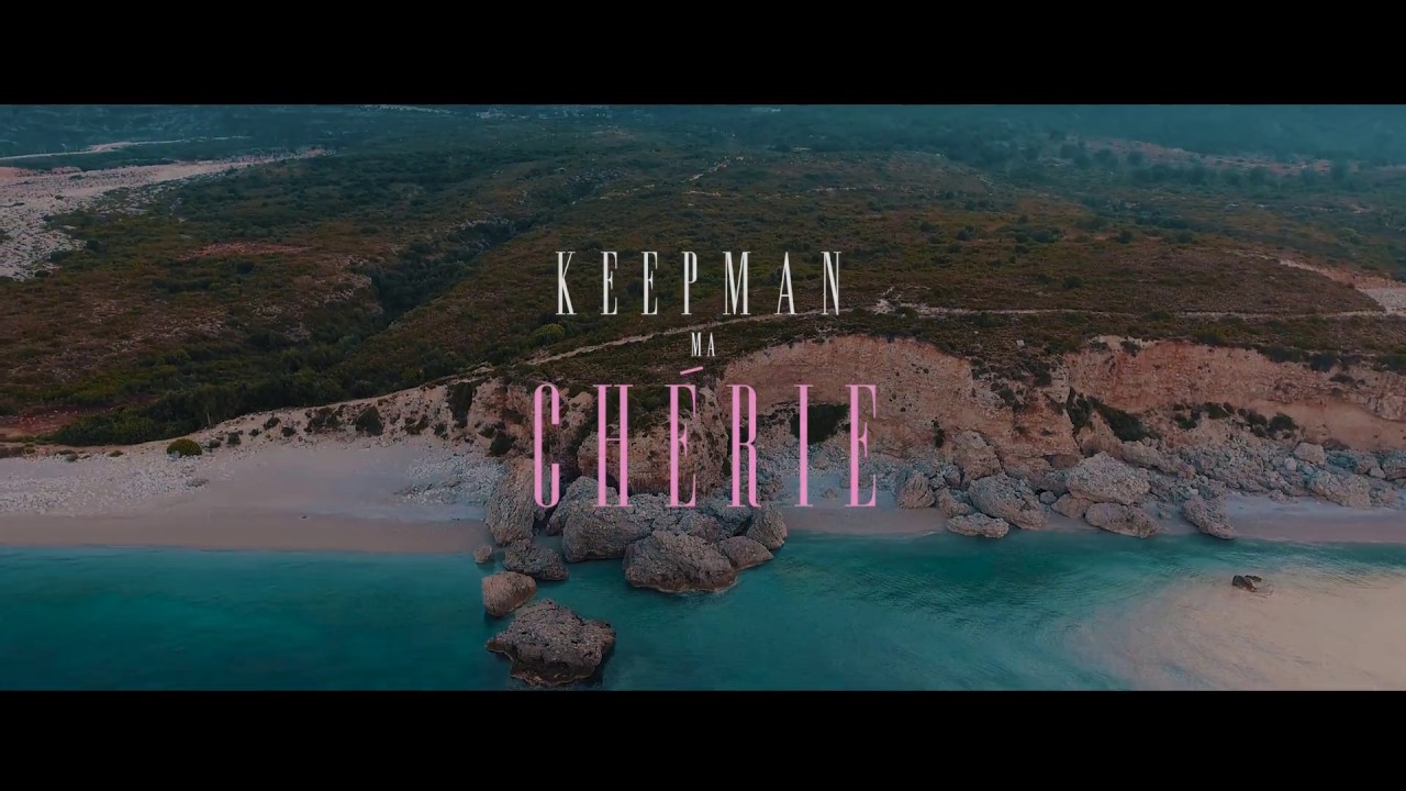 KEEPMAN — MA CHERIE (OFFICIAL VIDEO)