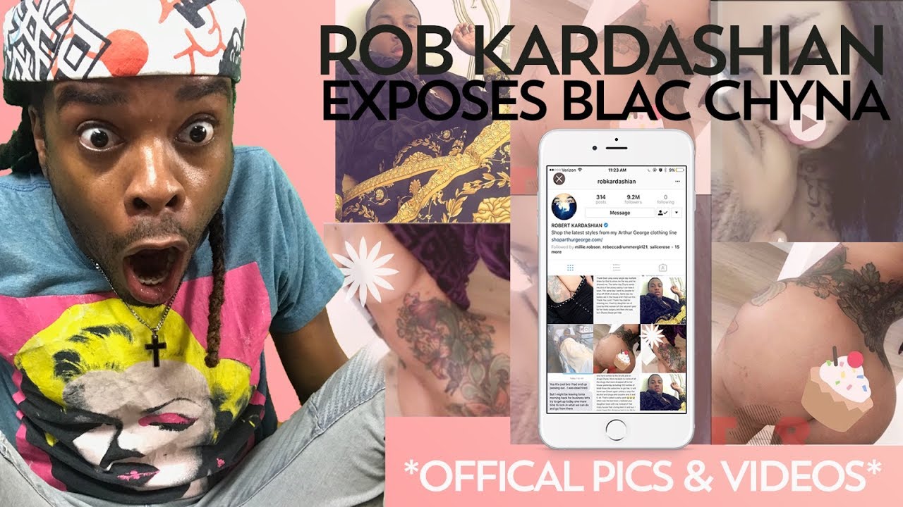 ROB KARDASHIAN EXPOSES BLAC CHYNA **OFFICIAL VIDEO**