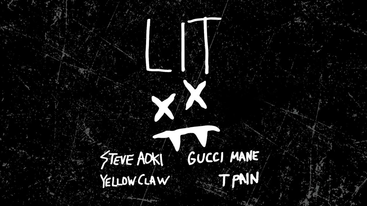 Steve Aoki & Yellow Claw — Lit feat. Gucci Mane & T-Pain (Cover Art) [Ultra Music]