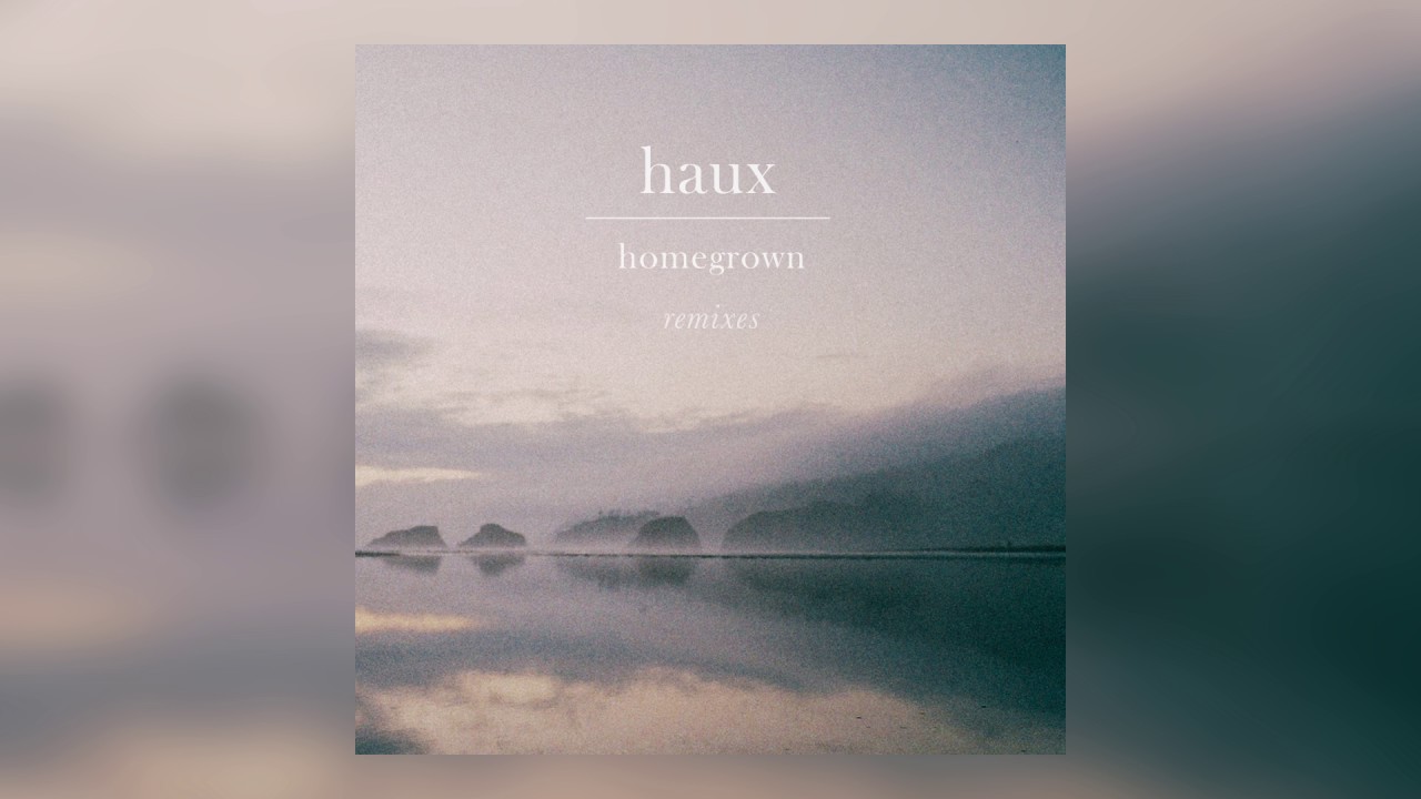Haux — Homegrown (Empty Woods Remix) [Cover Art] [Ultra Music]