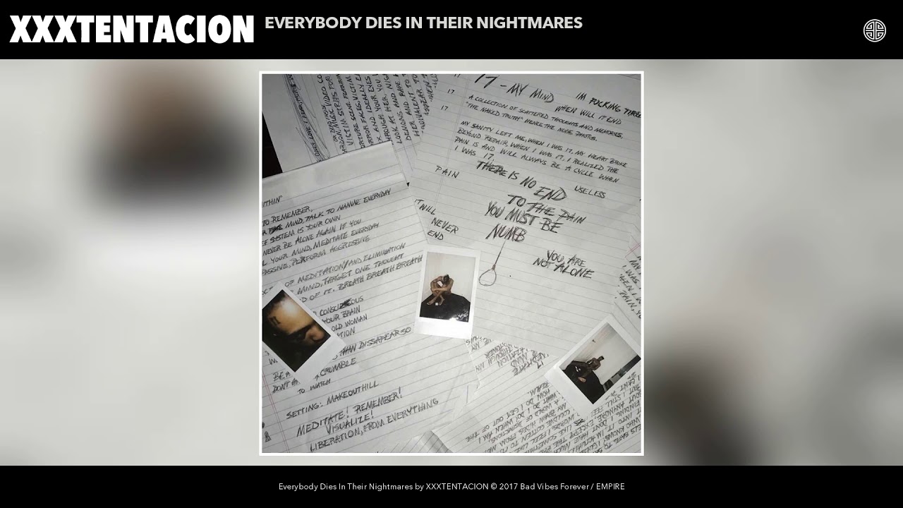 XXXTENTACION — Everybody Dies In Their Nightmares (Audio)