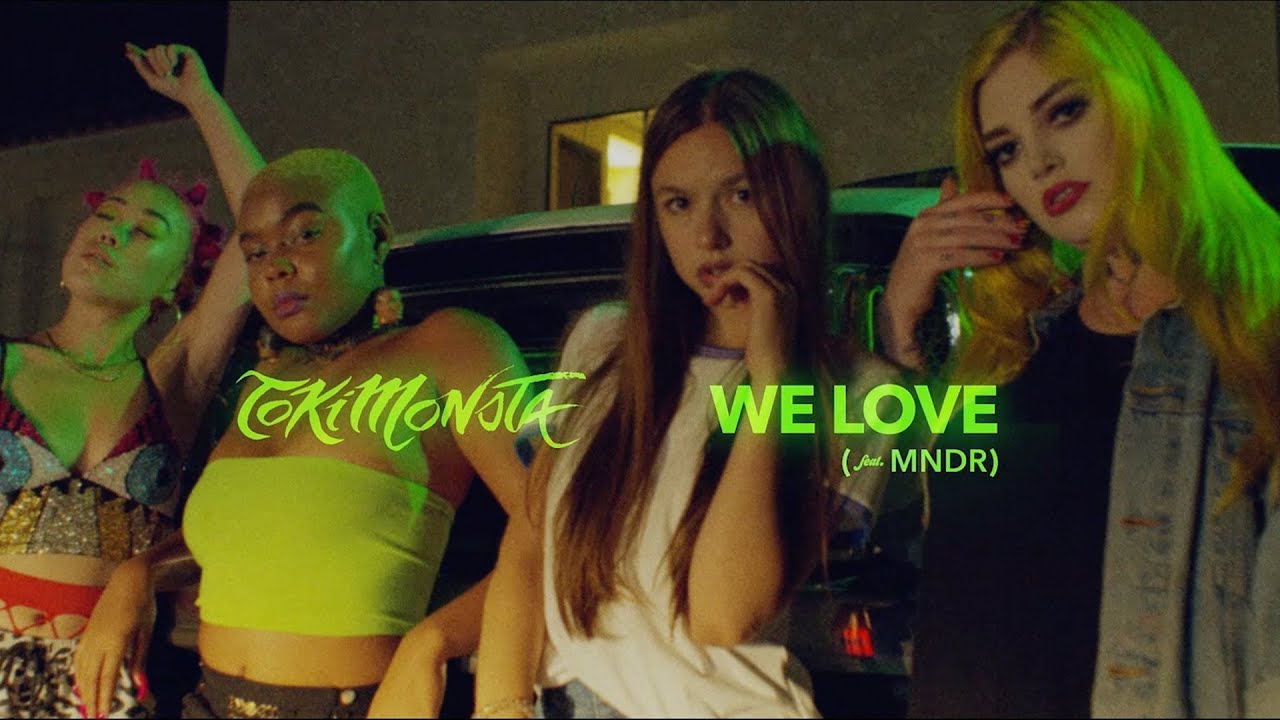 TOKiMONSTA — “We Love”(feat. MNDR)(Official Music Video)