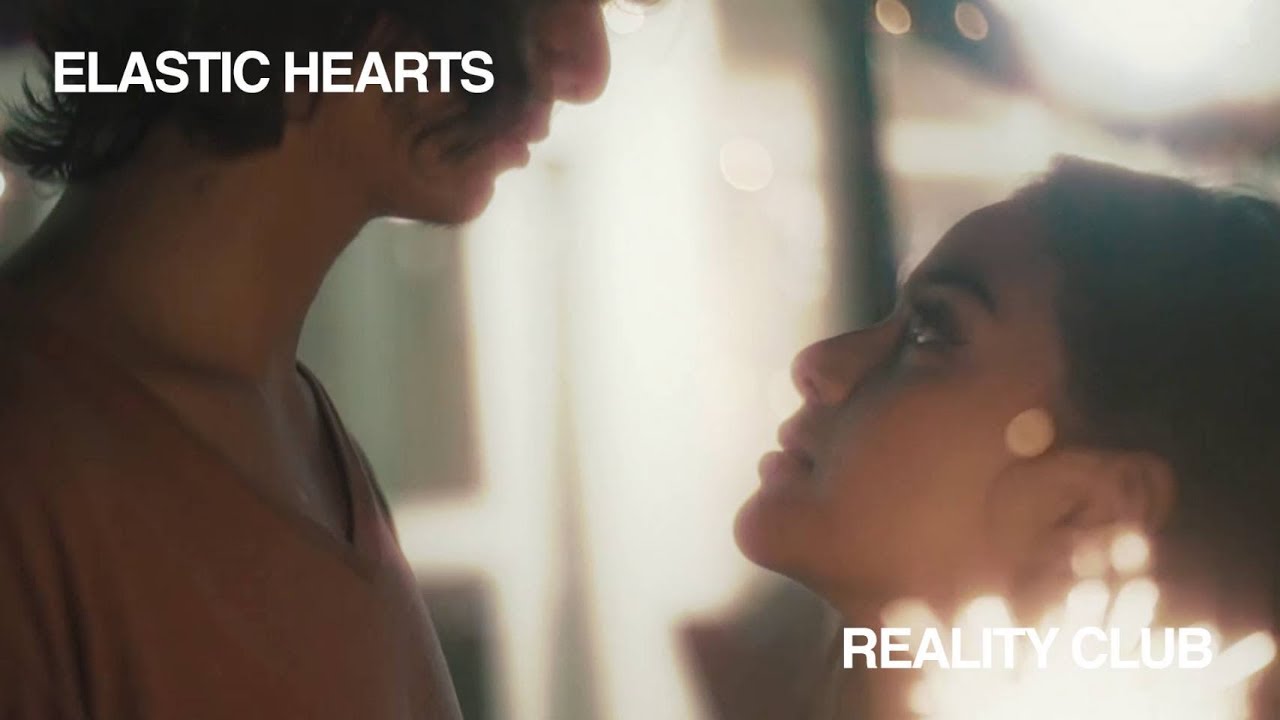 Reality Club — Elastic Hearts (Official Video)