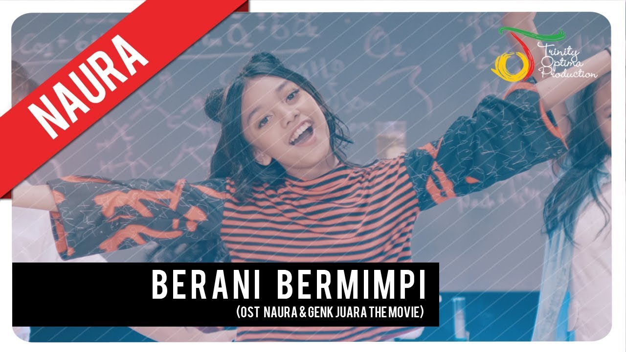 Naura — Berani Bermimpi | Official Video Clip