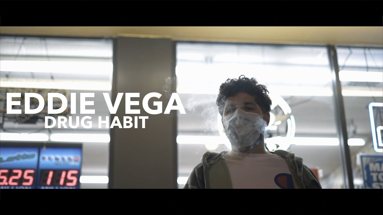Eddie Vega — Drug Habit (Official Video)