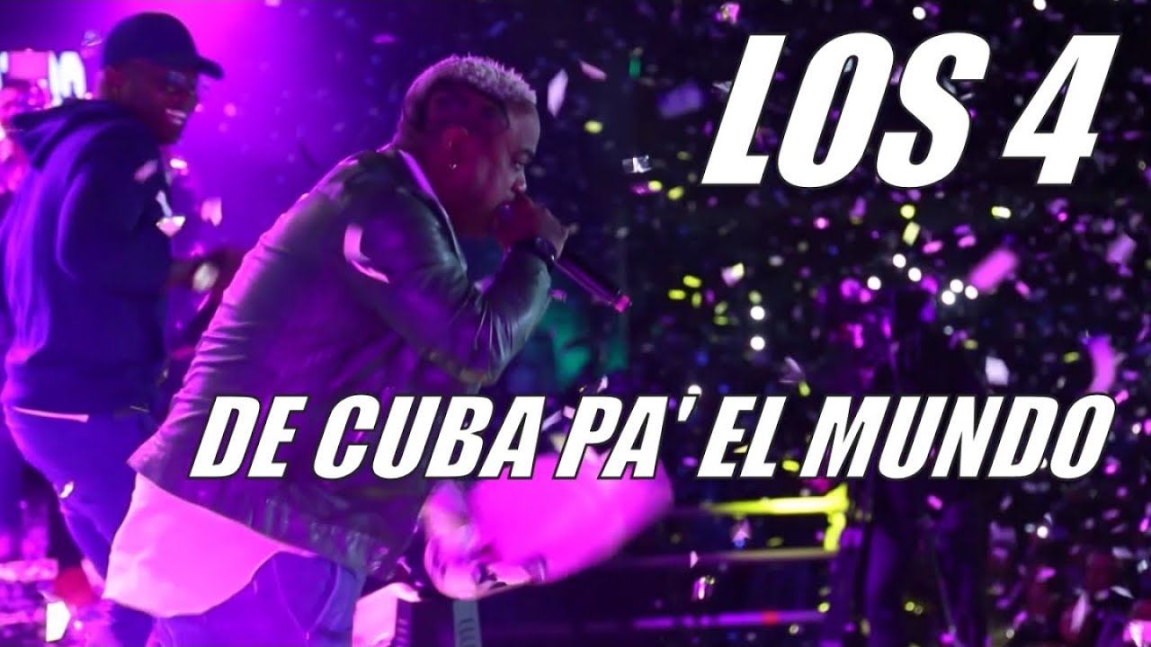 LOS 4 — DE CUBA PA EL MUNDO — (OFFICIAL VIDEO)