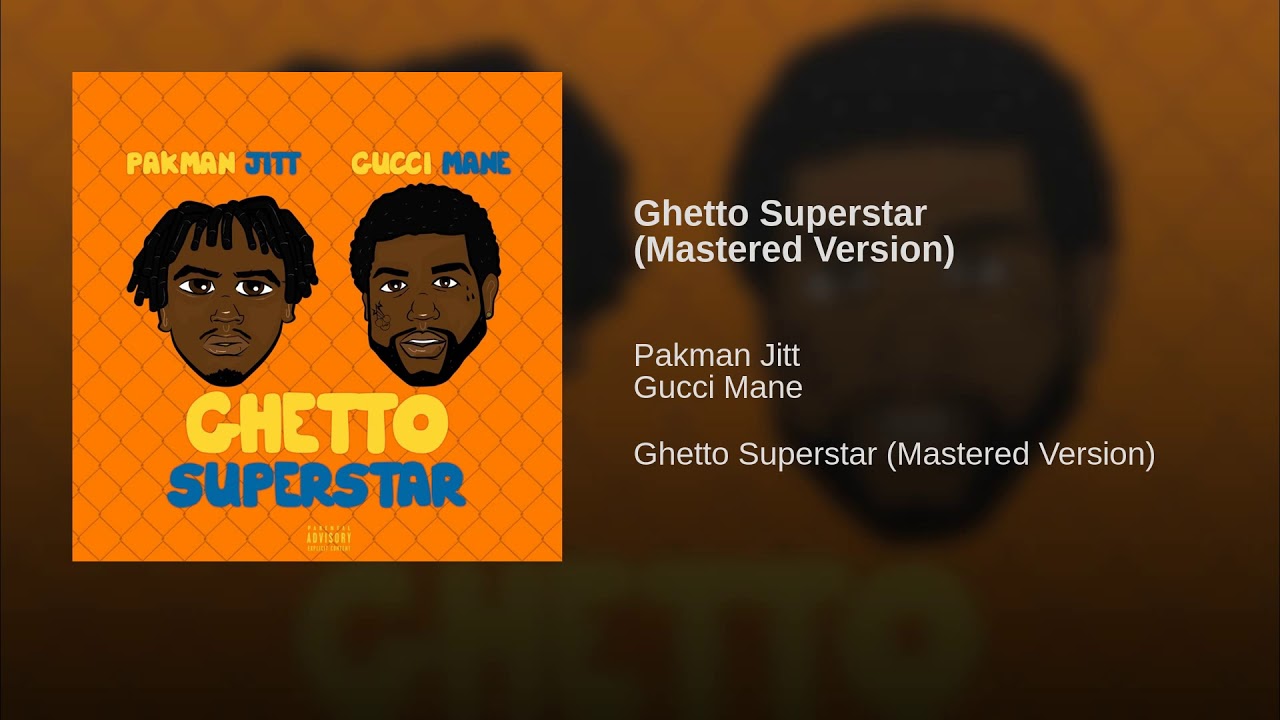 Ghetto Superstar (Mastered Version)