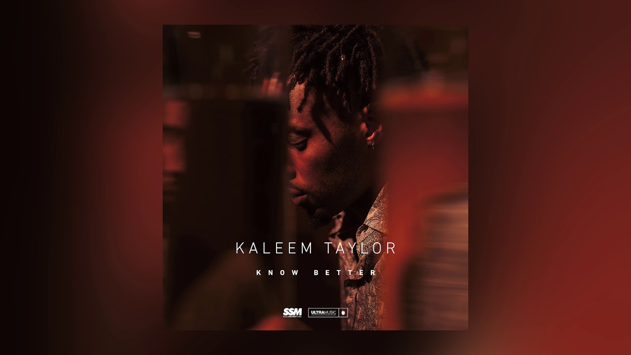 Kaleem Taylor — Know Better (Cover Art) [Ultra Music]