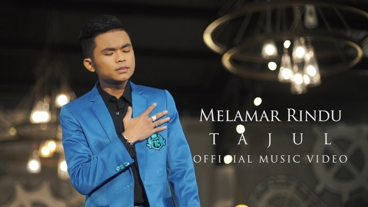 Tajul — Melamar Rindu ( Official Music Video with Lyric )
