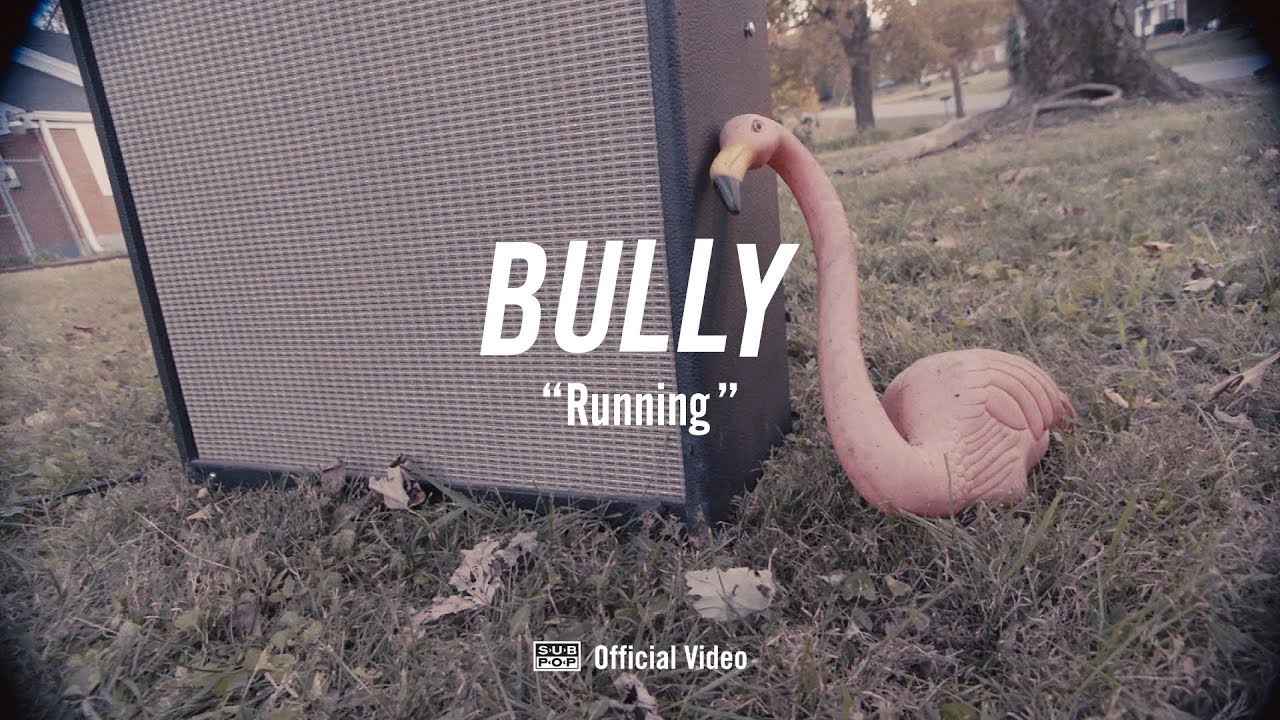 Bully — Running [OFFICIAL VIDEO]
