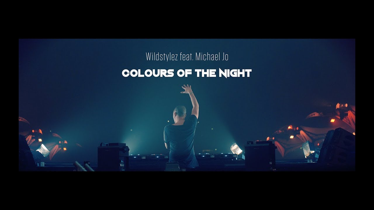 Wildstylez feat. Michael Jo – Colours Of The Night (Official Video)