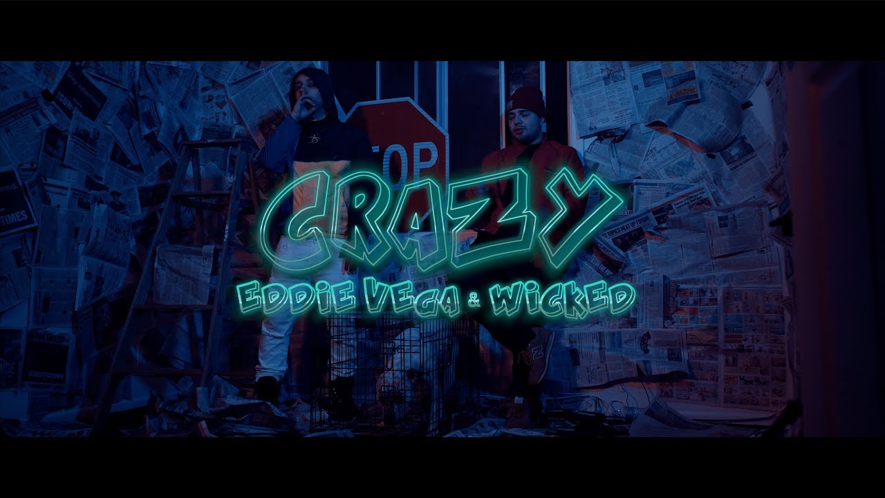 Eddie Vega & Wicked — Crazy (Official Video)