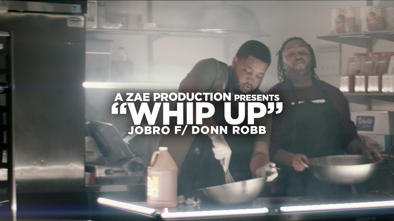 JoBro f/ Donn Robb — Whip Up (Official Music Video) @AZaeProduction x @Will_Mass