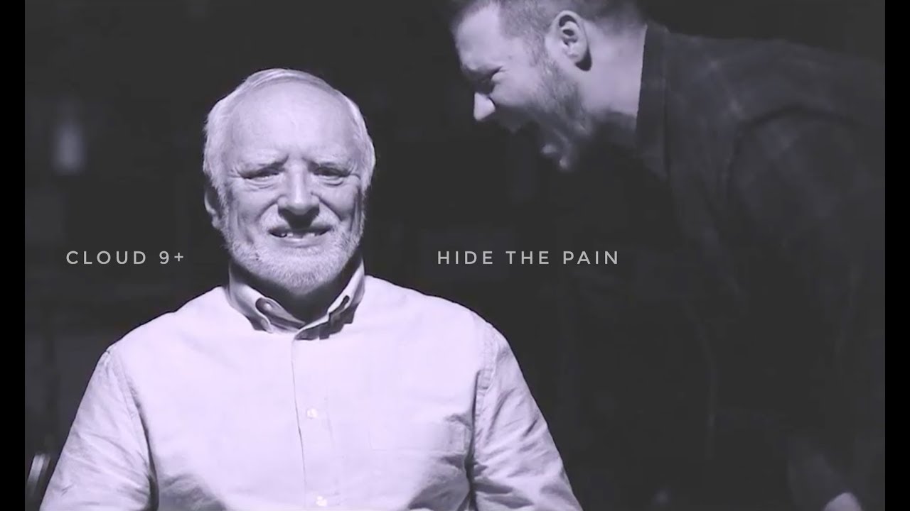 Cloud 9+ — Hide The Pain (Official Music Video)