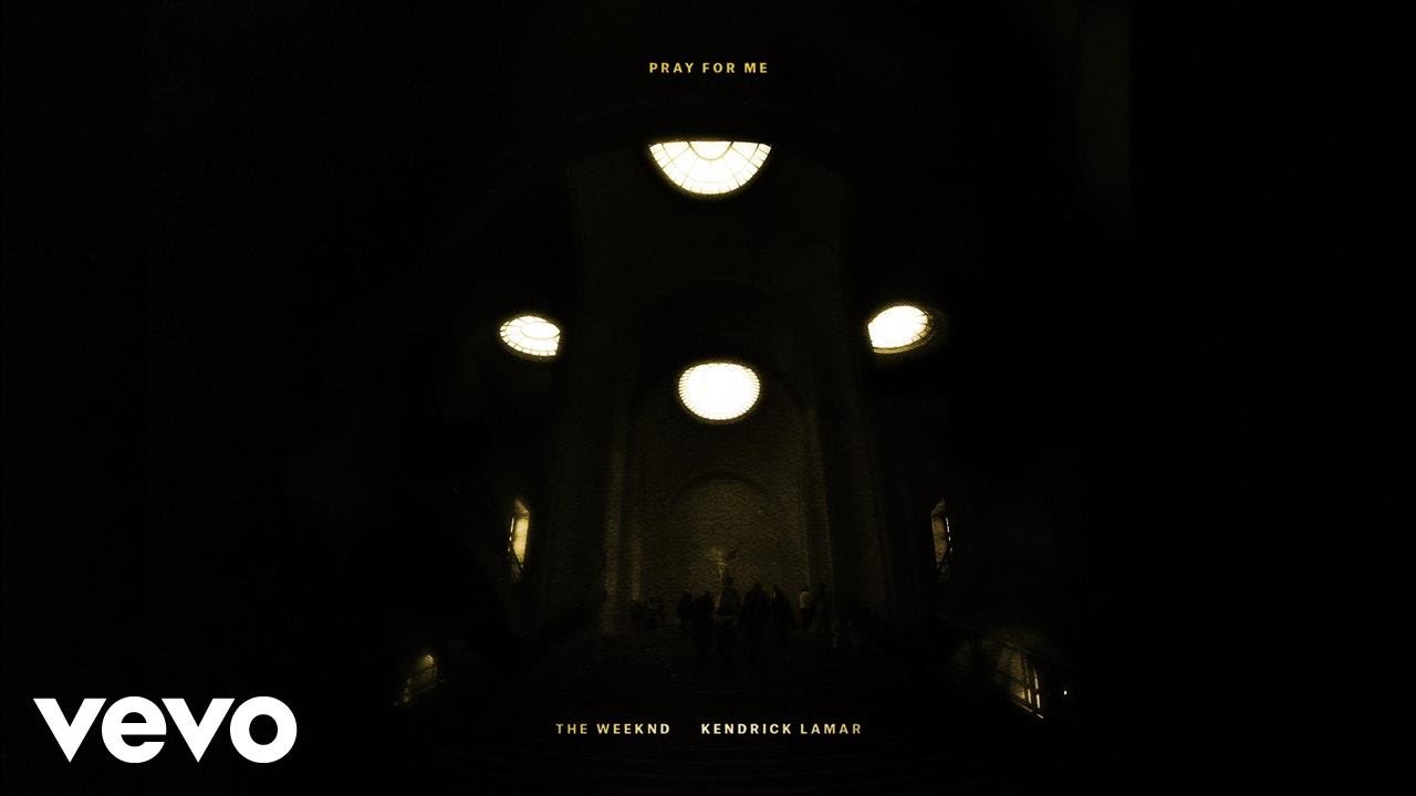 The Weeknd, Kendrick Lamar — Pray For Me (Audio)