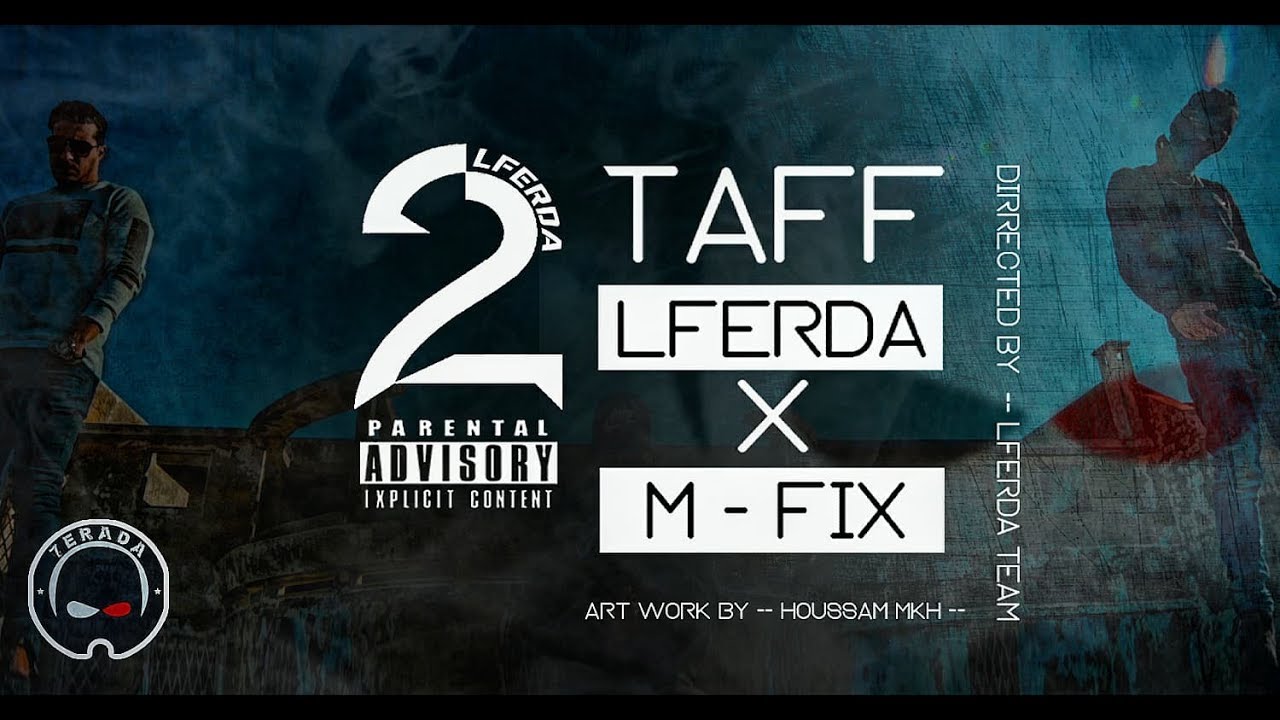 LFERDA X M-Fix — 2TAF [ Clip Official Video ]