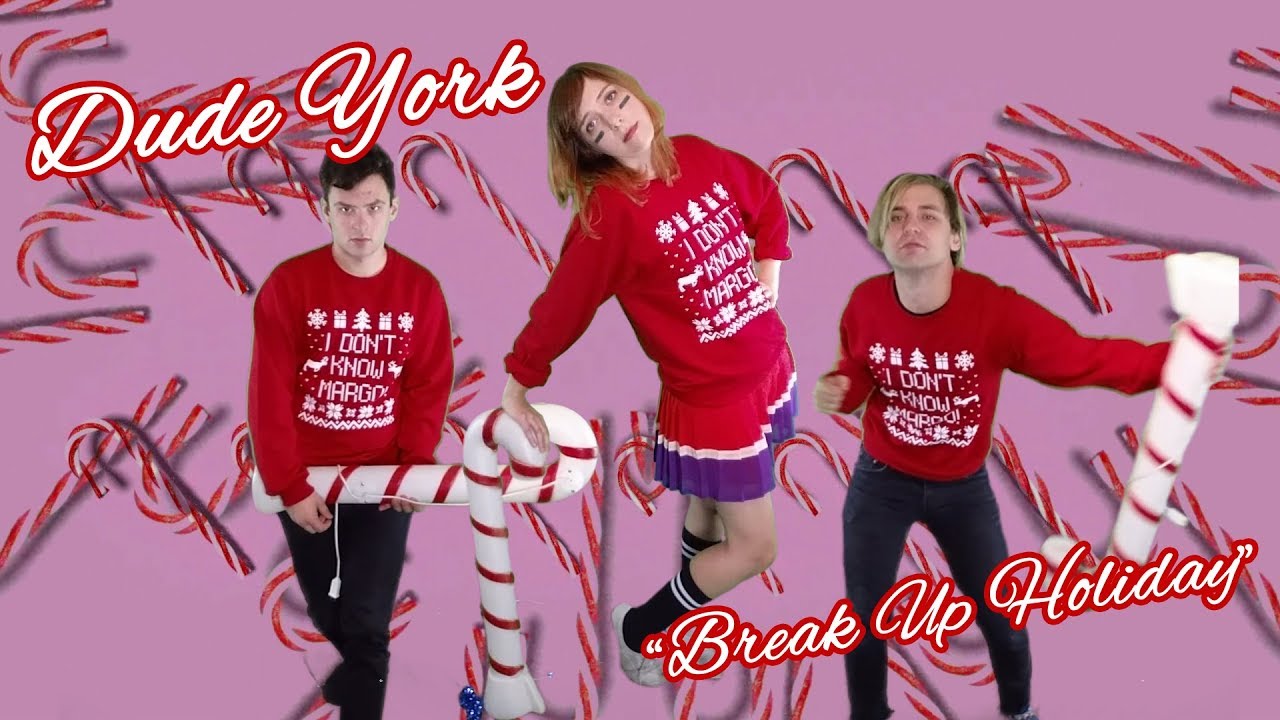 Dude York — «Break Up Holiday» [OFFICIAL VIDEO]