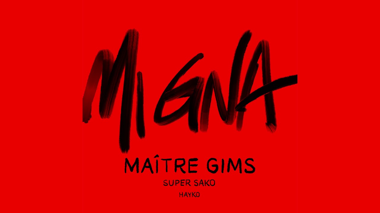 Maître Gims & Super Sako — Mi Gna feat. Hayko (Maître Gims Remix) [Ultra Music]